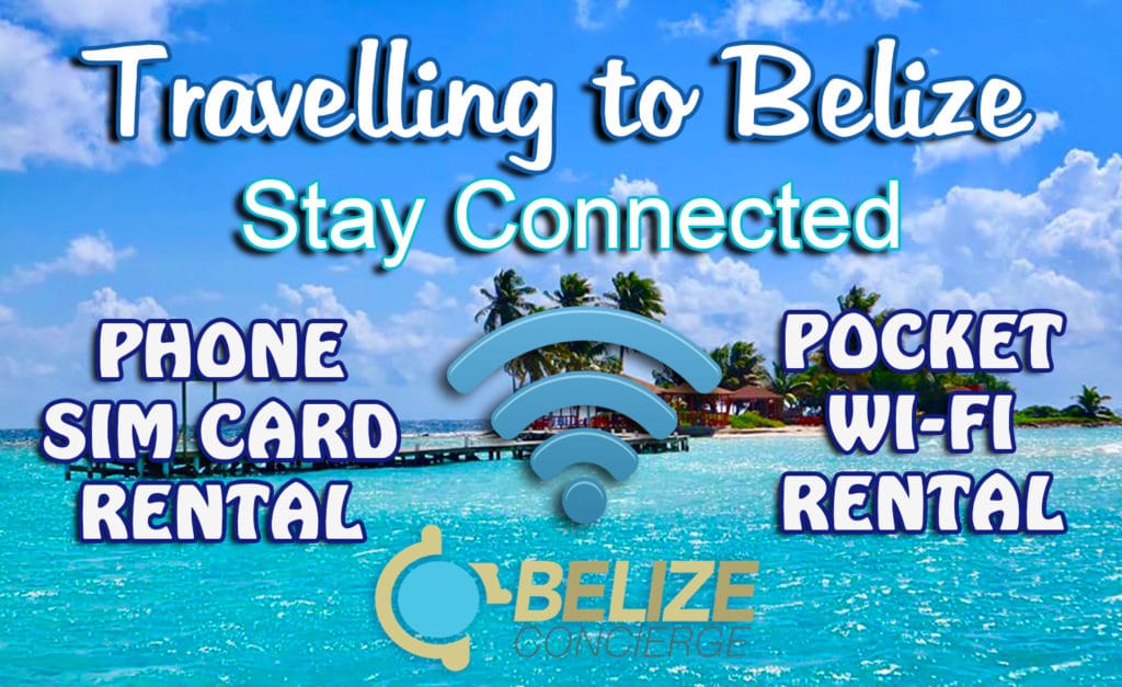 Rent SIM Card and Pocket Wi-fi to Stay Connected in BELIZE